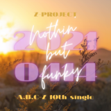 A.B.C-Z「Nothin’ but funky」2021年4月14日（水）release！